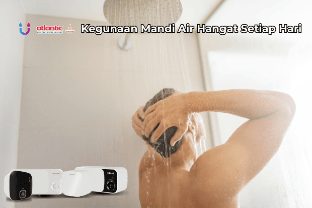 Kegunaan Mandi Air Hangat Setiap Hari untuk Kesehatan Tubuh dan Keseimbangan Pikiran